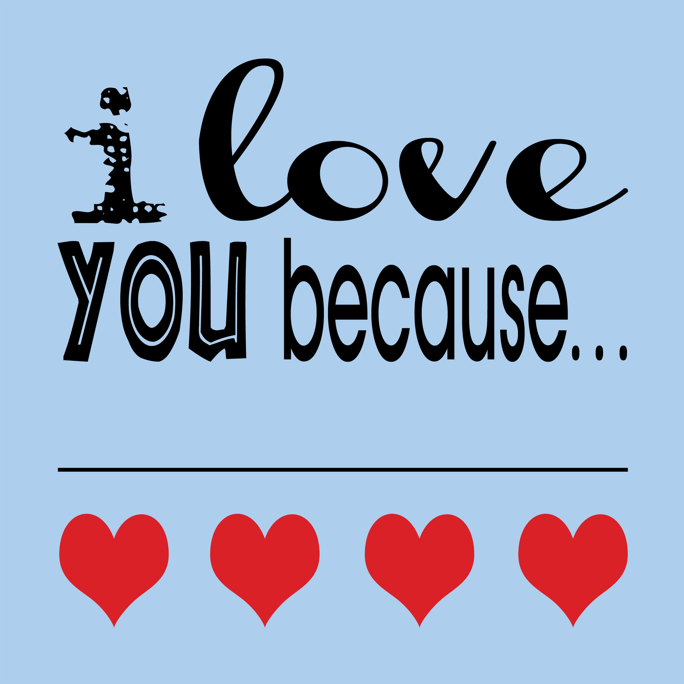 I Love You Because... Dry Erase Love Note Printable - Blue i Style