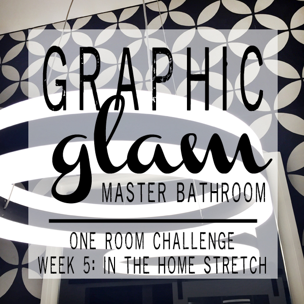 Graphic Glam Master Bathroom - One Room Challenge