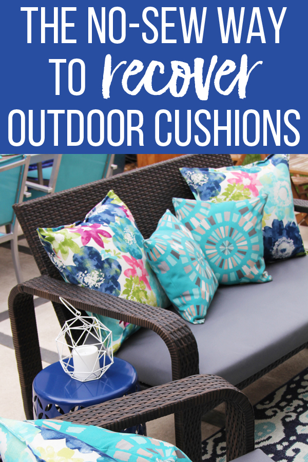 No Sew Way To Reupholster Outdoor Cushions, How To Recover Outdoor Cushions Without Sewing